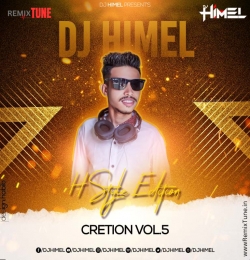 Cretion Vol 05 H Style Edition Dj Himel