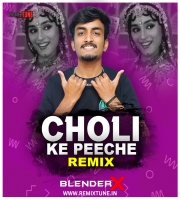 Choli ke Peeche-DJ BLENDER X