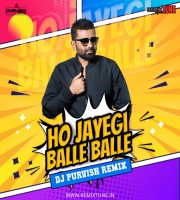 Ho Jayegi balle - Circuit full mix DJ PURVISH REMIX