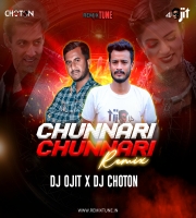 Chunari Chunari(Remix)DJ Ojit DJ Choton