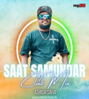 Saat Samundar (Club Mix) DJ Ashish Saha