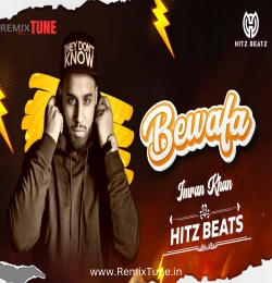 Imran Khan - Bewafa (Remix) Hitz Beatz