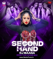 Second Hand Jawani (Drop The House Mix) - DJ Maana