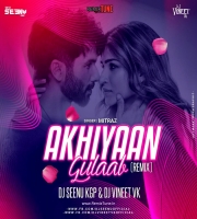 ANKHIYAN GULAB ( REMIX ) DJ SEENU KGP AND DJ VINEET VK