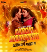 KURCHI MADTHAPETTI ( REMIX ) DJ SEENU KGP AND DJ VINEET VK