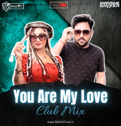 You Are My Love (Club MIx)  Dj Misti X Massive Smoker