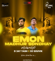 EMON MODHUR SANDHYAY (REMIX) D JAY YASH X DJ SOUVIK