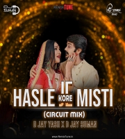 HASLE JE MISTI KORE  (CIRCUIT MIX)  D JAY YASH X D JAY SUMAN