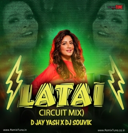 LATAI (CIRCUIT MIX)   D JAY YASH X DJ SOUVIK