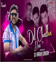 Dil Chahta Hai (Progressive Trance) DJ Varun London