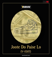 Joote Do Paise Lo V-EDIT