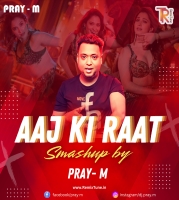 Aaj Ki Raat - Stree 2 - (Smashup) By Pray-M