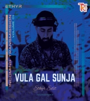 Vula Gal Sunja-Ethyr Edit