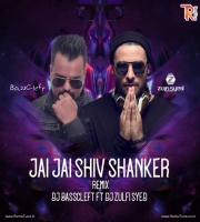 Jai Jai Shiv Shanker (Remix) - DJ Zulfi Syed  DJ Basscleft