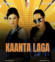 Kaanta Laga - Club Mix DJ Ravish X DJ Chico