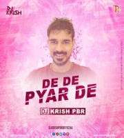 DE DE PYAAR DE REMIX - DJ KRISH PBR