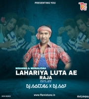 Lahariya Luta Ae Raja - Edm Cover - Remix DJ Soccag X DJ So3