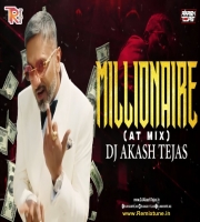 Millionaire - AT Mix - DJ Akash Tejas