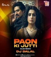 Paon Ki Jutti (Club Remix) - DJ Dalal London