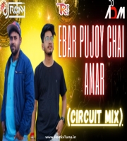 EBER PUJOY CHAI AMAR - (Circuit Mix) Dj Ron X Dj Adm