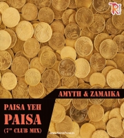  Paisa Yeh Paisa - Amyth  Zamaika - 7 Club Mix