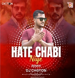 Hate Chabi Niye (Club Mix) DJ Choton