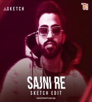 Sajni Re - DJ Sketch Dubai Edit