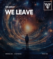 The Legacy We Leave Acid Trance Dj Vinny Vns Orignal Mix