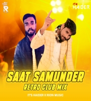 Saat samunder retro club mix It's Haider x Rion Music