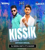 KISSIK (DANCE TROLL MIX) IT'S HAIDER X DJ SEENU KGP