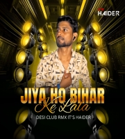 jiya ho bihar ke lala Desi club Rmx It's Haider